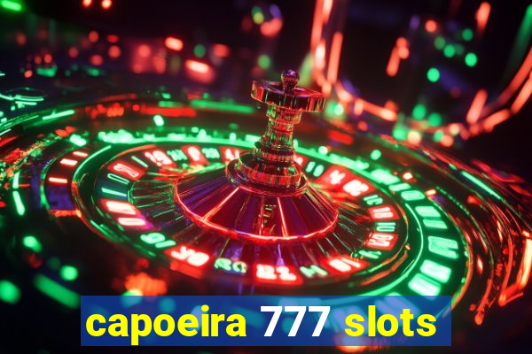 capoeira 777 slots